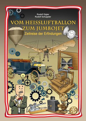 Buchcover Vom Heißluftballon zum Jumbojet | Rudolf Gigler | EAN 9783990246658 | ISBN 3-99024-665-8 | ISBN 978-3-99024-665-8