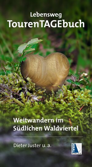 Buchcover Lebensweg TourenTAGEbuch | Dieter Juster | EAN 9783990247853 | ISBN 3-99024-785-9 | ISBN 978-3-99024-785-3