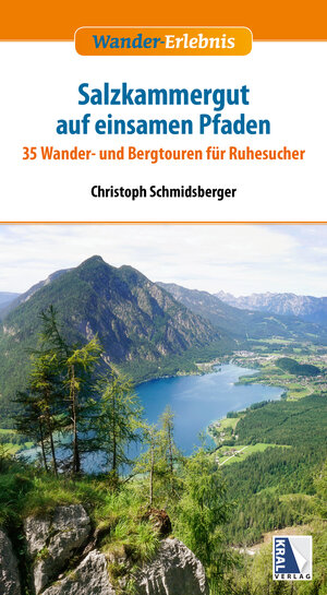 Buchcover Das Salzkammergut auf einsamen Pfaden | Christoph Schmidsberger | EAN 9783990248164 | ISBN 3-99024-816-2 | ISBN 978-3-99024-816-4