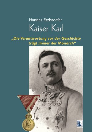 Buchcover Kaiser Karl | Hannes Etzlstorfer | EAN 9783990249765 | ISBN 3-99024-976-2 | ISBN 978-3-99024-976-5