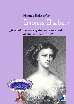 Buchcover Empress Elisabeth | Hannes Etzlstorfer | EAN 9783990249796 | ISBN 3-99024-979-7 | ISBN 978-3-99024-979-6