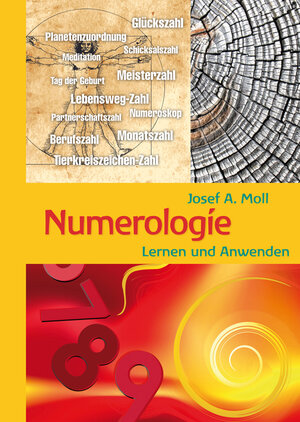 Buchcover Numerologie | Josef A. Moll | EAN 9783990250556 | ISBN 3-99025-055-8 | ISBN 978-3-99025-055-6