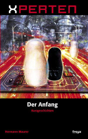 Buchcover Xperten - Der Anfang | Hermann Maurer | EAN 9783990250785 | ISBN 3-99025-078-7 | ISBN 978-3-99025-078-5