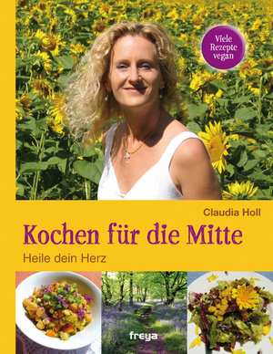 Buchcover Kochen für die Mitte | Claudia Holl | EAN 9783990251423 | ISBN 3-99025-142-2 | ISBN 978-3-99025-142-3