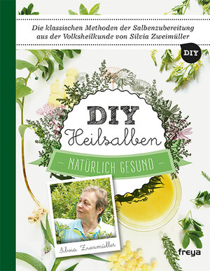 Buchcover DIY Heilsalben | Silvia Zweimüller | EAN 9783990252192 | ISBN 3-99025-219-4 | ISBN 978-3-99025-219-2