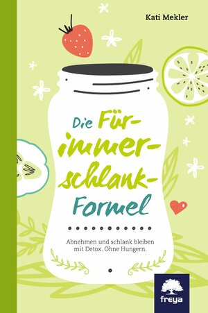 Buchcover Die Für-immer-schlank-Formel | Kati Mekler | EAN 9783990252857 | ISBN 3-99025-285-2 | ISBN 978-3-99025-285-7