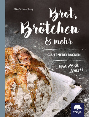 Buchcover Brot, Brötchen & mehr | Elke Schulenburg | EAN 9783990253106 | ISBN 3-99025-310-7 | ISBN 978-3-99025-310-6