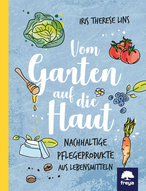 Buchcover Vom Garten auf die Haut | Iris Lins | EAN 9783990253922 | ISBN 3-99025-392-1 | ISBN 978-3-99025-392-2