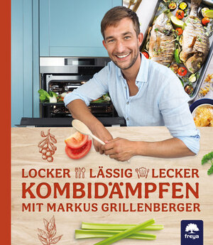 Buchcover Locker-lässig-lecker Kombidämpfen | Markus Grillenberger | EAN 9783990254257 | ISBN 3-99025-425-1 | ISBN 978-3-99025-425-7
