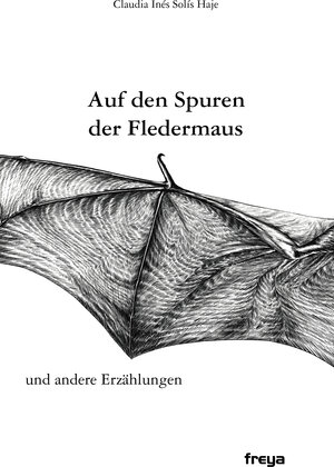 Buchcover Auf den Spuren der Fledermaus | Claudia Inés Solis Haje | EAN 9783990254394 | ISBN 3-99025-439-1 | ISBN 978-3-99025-439-4