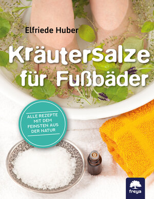 Buchcover Kräutersalze für Fußbäder | Elfriede Huber | EAN 9783990254486 | ISBN 3-99025-448-0 | ISBN 978-3-99025-448-6