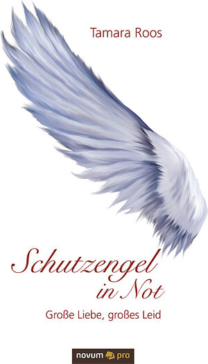 Buchcover Schutzengel in Not | Tamara Roos | EAN 9783990260180 | ISBN 3-99026-018-9 | ISBN 978-3-99026-018-0
