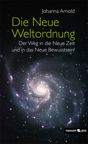 Buchcover Die Neue Weltordnung | Johanna Arnold | EAN 9783990261071 | ISBN 3-99026-107-X | ISBN 978-3-99026-107-1