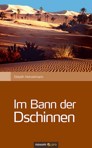 Buchcover Im Bann der Dschinnen | Elsbeth Heinzelmann | EAN 9783990263686 | ISBN 3-99026-368-4 | ISBN 978-3-99026-368-6