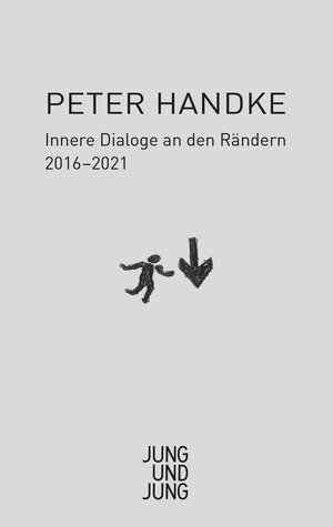 Buchcover Innere Dialoge an den Rändern | Peter Handke | EAN 9783990272633 | ISBN 3-99027-263-2 | ISBN 978-3-99027-263-3
