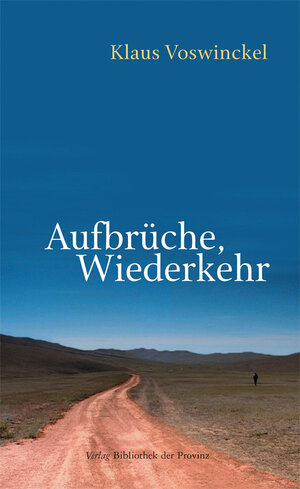 Buchcover Aufbrüche, Wiederkehr | Klaus Voswinckel | EAN 9783990280638 | ISBN 3-99028-063-5 | ISBN 978-3-99028-063-8