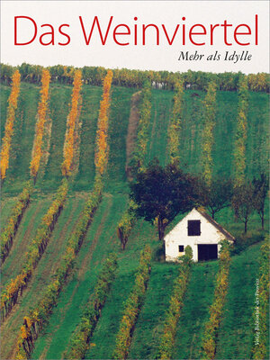 Buchcover Das Weinviertel  | EAN 9783990282007 | ISBN 3-99028-200-X | ISBN 978-3-99028-200-7