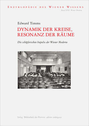 Buchcover Dynamik der Kreise, Resonanz der Räume | Edward Timms | EAN 9783990282335 | ISBN 3-99028-233-6 | ISBN 978-3-99028-233-5