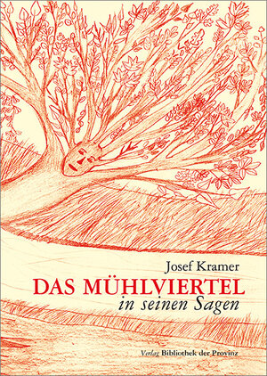 Buchcover Das Mühlviertel in seinen Sagen  | EAN 9783990282342 | ISBN 3-99028-234-4 | ISBN 978-3-99028-234-2