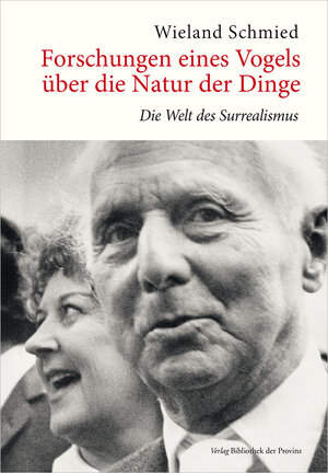 Buchcover Forschungen eines Vogels über die Natur der Dinge | Wieland Schmied | EAN 9783990283363 | ISBN 3-99028-336-7 | ISBN 978-3-99028-336-3