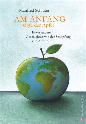 Buchcover Am Anfang, sagte der Apfel | Manfred Schlüter | EAN 9783990285442 | ISBN 3-99028-544-0 | ISBN 978-3-99028-544-2