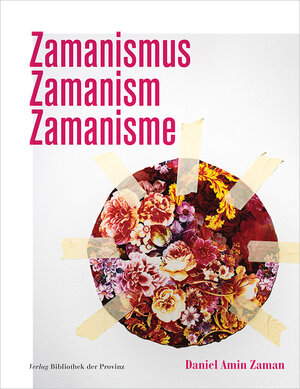 Buchcover Daniel Amin Zaman – Zamanismus | Zamanism | Zamanisme | Daniel Amin Zaman | EAN 9783990287996 | ISBN 3-99028-799-0 | ISBN 978-3-99028-799-6