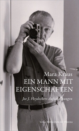 Buchcover Ein Mann mit Eigenschaften | Joe J. Heydecker | EAN 9783990288283 | ISBN 3-99028-828-8 | ISBN 978-3-99028-828-3