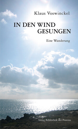 Buchcover In den Wind gesungen | Klaus Voswinckel | EAN 9783990289396 | ISBN 3-99028-939-X | ISBN 978-3-99028-939-6