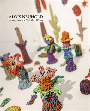 Buchcover Alois Neuhold – Innergärten und Trotzdemblüten  | EAN 9783990289839 | ISBN 3-99028-983-7 | ISBN 978-3-99028-983-9