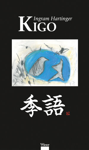 Buchcover Kigo | Ingram Hartinger | EAN 9783990290262 | ISBN 3-99029-026-6 | ISBN 978-3-99029-026-2