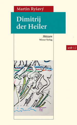 Buchcover Dimitrij der Heiler | Martin Ryšavý | EAN 9783990291146 | ISBN 3-99029-114-9 | ISBN 978-3-99029-114-6