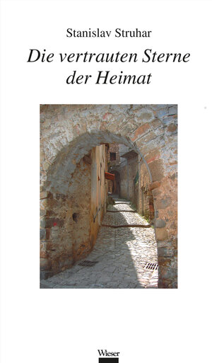 Buchcover Die vertrauten Sterne der Heimat | Stanislav Struhar | EAN 9783990291306 | ISBN 3-99029-130-0 | ISBN 978-3-99029-130-6