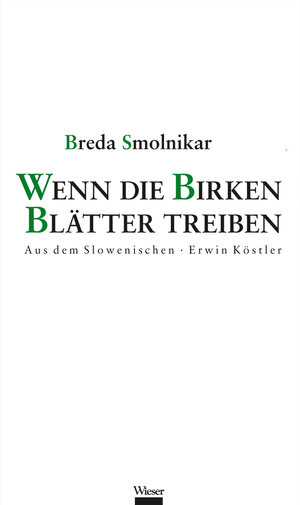 Buchcover Wenn die Birken Blätter treiben | Breda Smolnikar | EAN 9783990291351 | ISBN 3-99029-135-1 | ISBN 978-3-99029-135-1