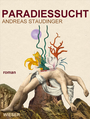 Buchcover Paradiessucht | Andreas Staudinger | EAN 9783990292280 | ISBN 3-99029-228-5 | ISBN 978-3-99029-228-0