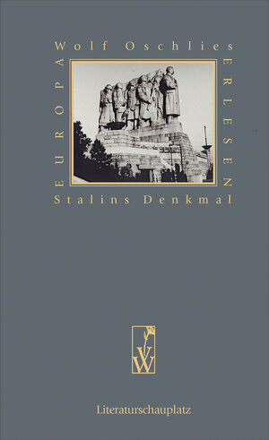 Buchcover Stalins Denkmal | Wolf Oschlies | EAN 9783990292341 | ISBN 3-99029-234-X | ISBN 978-3-99029-234-1