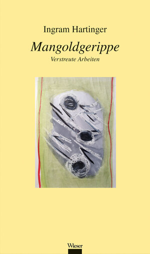 Buchcover Mangoldgerippe | Ingram Hartinger | EAN 9783990292464 | ISBN 3-99029-246-3 | ISBN 978-3-99029-246-4