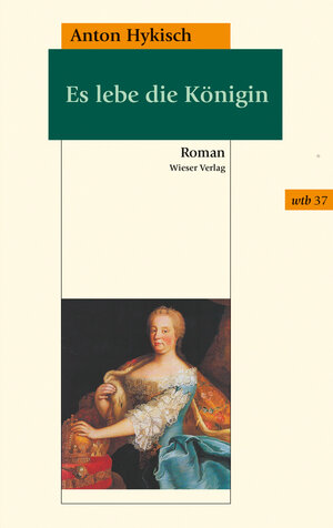 Buchcover Es lebe die Königin | Anton Hykisch | EAN 9783990292709 | ISBN 3-99029-270-6 | ISBN 978-3-99029-270-9