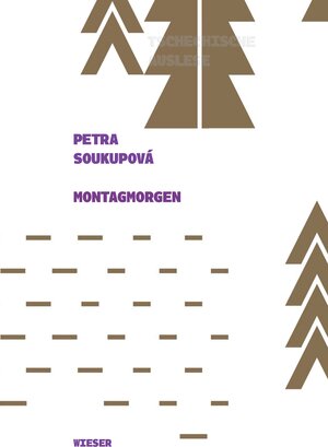 Buchcover Mon­tag­mor­gen | Petra Soukupová | EAN 9783990293379 | ISBN 3-99029-337-0 | ISBN 978-3-99029-337-9