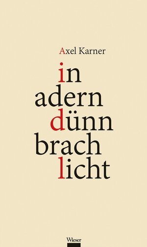 Buchcover in adern dünn brach licht | Axel Karner | EAN 9783990294284 | ISBN 3-99029-428-8 | ISBN 978-3-99029-428-4