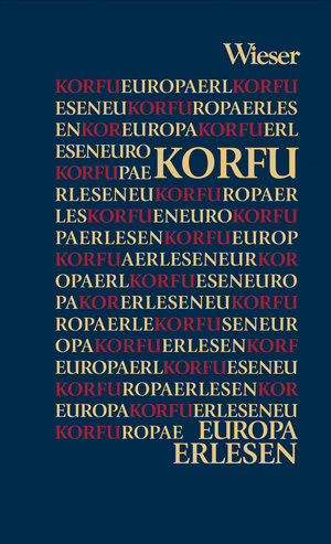 Buchcover Europa Erlesen Korfu  | EAN 9783990294840 | ISBN 3-99029-484-9 | ISBN 978-3-99029-484-0