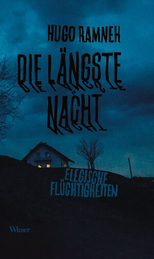 Buchcover Die längste Nacht | Hugo Ramnek | EAN 9783990294918 | ISBN 3-99029-491-1 | ISBN 978-3-99029-491-8