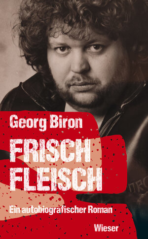 Buchcover Frischfleisch | Georg Biron | EAN 9783990295908 | ISBN 3-99029-590-X | ISBN 978-3-99029-590-8