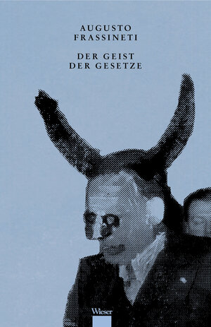 Buchcover Der Geist der Gesetze | Augusto Frassineti | EAN 9783990296486 | ISBN 3-99029-648-5 | ISBN 978-3-99029-648-6