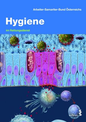 Buchcover Hygiene im Rettungsdienst | Harald Gruber | EAN 9783990300190 | ISBN 3-99030-019-9 | ISBN 978-3-99030-019-0