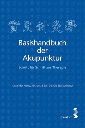 Buchcover Basishandbuch der Akupunktur | Alexander Meng | EAN 9783990300671 | ISBN 3-99030-067-9 | ISBN 978-3-99030-067-1
