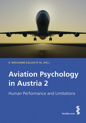 Buchcover Aviation Psychology in Austria 2  | EAN 9783990301005 | ISBN 3-99030-100-4 | ISBN 978-3-99030-100-5