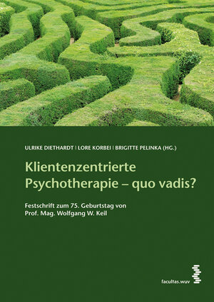 Buchcover Klientenzentrierte Psychotherapie – quo vadis?  | EAN 9783990301067 | ISBN 3-99030-106-3 | ISBN 978-3-99030-106-7