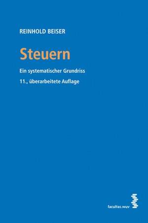 Buchcover Steuern | Reinhold Beiser | EAN 9783990302446 | ISBN 3-99030-244-2 | ISBN 978-3-99030-244-6