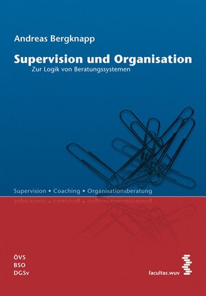Buchcover Supervision und Organisation | Andreas Bergknapp | EAN 9783990302644 | ISBN 3-99030-264-7 | ISBN 978-3-99030-264-4
