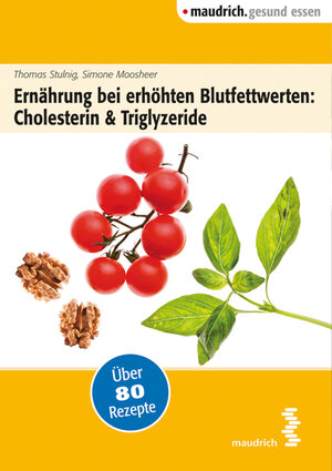Buchcover Ernährung bei erhöhten Blutfettwerten: Cholesterin und Triglyceride | Simone Moosheer | EAN 9783990303092 | ISBN 3-99030-309-0 | ISBN 978-3-99030-309-2